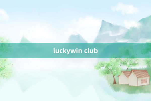 luckywin club