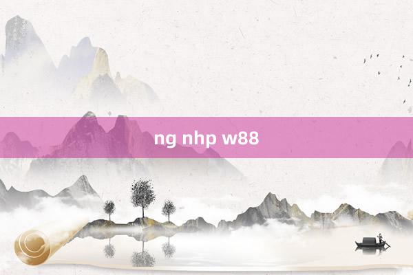 ng nhp w88