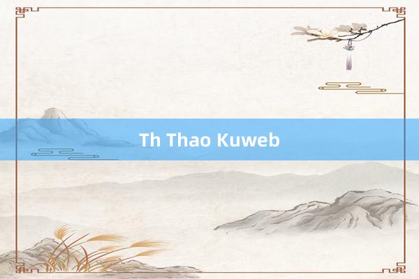 Th Thao Kuweb