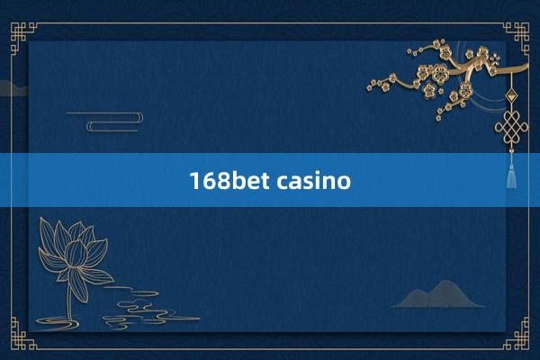 168bet casino