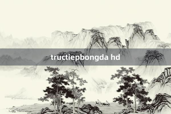 tructiepbongda hd