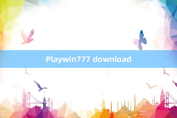 Playwin777 download