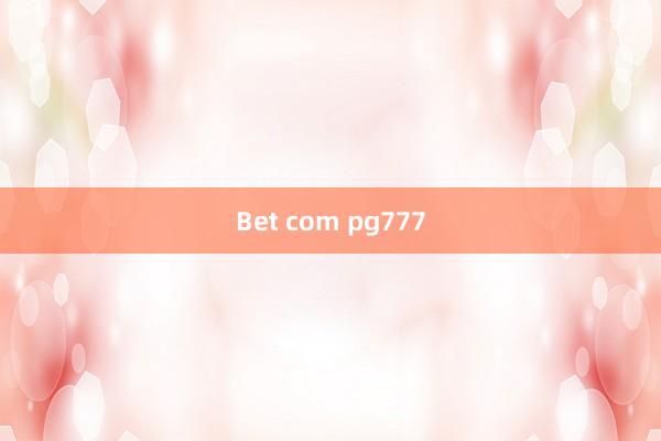 Bet com pg777