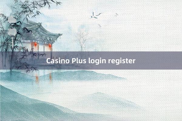 Casino Plus login register